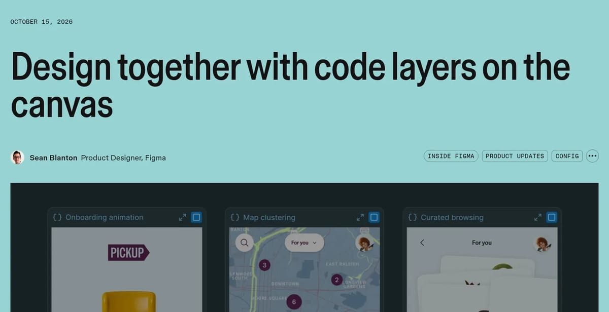 Figma blog post from October 15, 2026: design together with code layers on the canvas