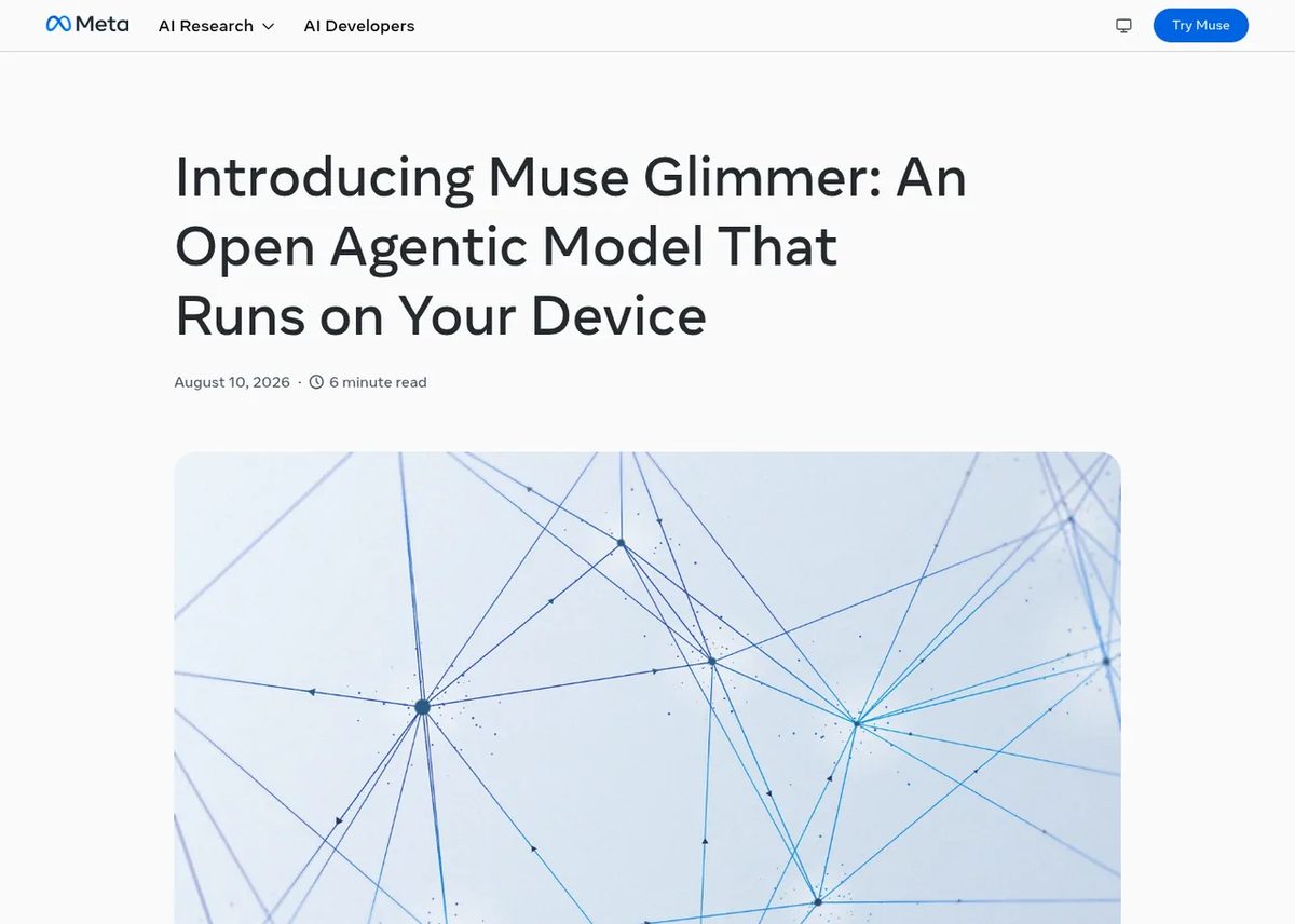 Meta blog post introducing Muse Glimmer, an open agentic model that runs on your device, August 10, 2026