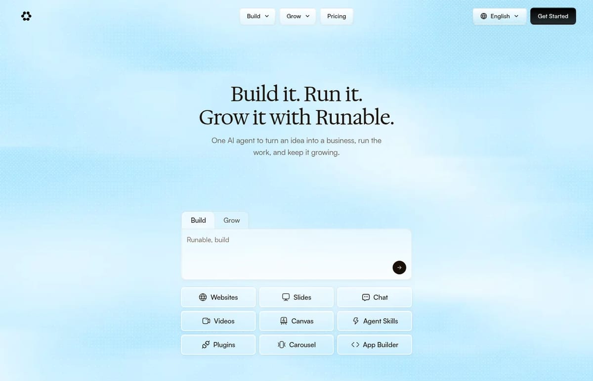 Runable homepage: build it, run it, grow it with one AI agent